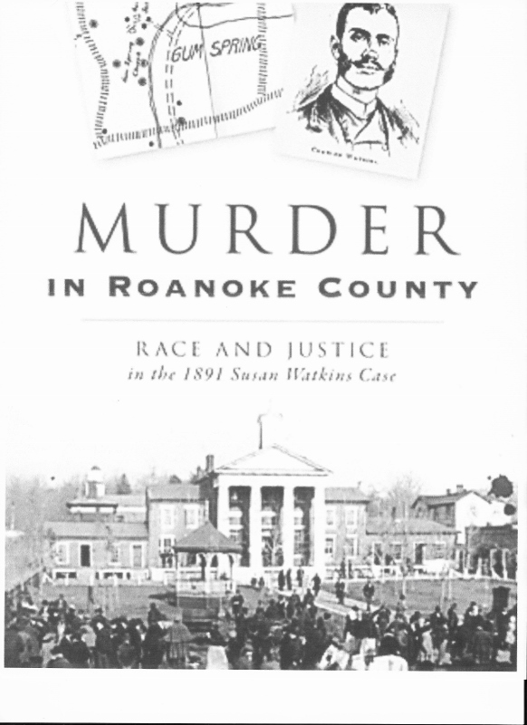 “Murder in Roanoke County” To Be Presented By Author
